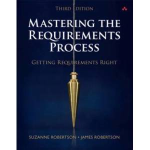 Mastering the Requirements Process | Suzanne Robertson, James Robertson (2012)