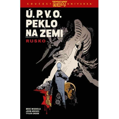 Ú.P.V.O. Peklo na zemi 3 - Rusko - John Arcudi