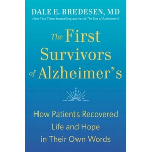 First Survivors of Alzheimer's | Dale Bredesen (ISBN: 9780593192429)