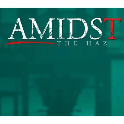Amidst The Haze