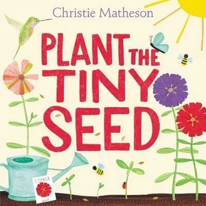 Plant the Tiny Seed (ISBN: 9780062393395)