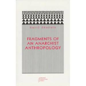 Fragments of an Anarchist Anthropology | David Graeber (ISBN: 9780972819640)