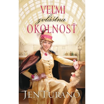 Veľmi zvláštna okolnosť - Jen Turano
