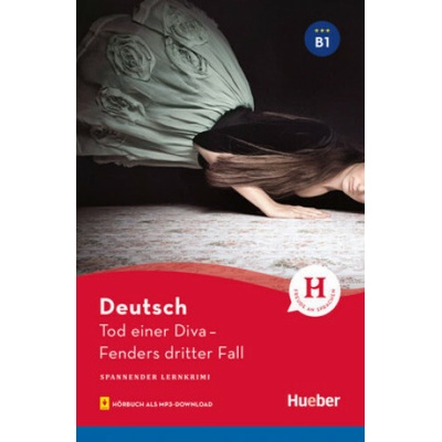 Tod einer Diva. Fenders dritter Fall - Lektüre mit Audios online - Urs Luger