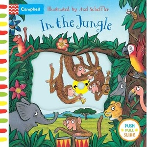 In the Jungle: A Push, Pull, Slide Book | Axel Scheffler (ISBN: 9781035033683)