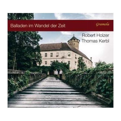 Franz Schubert - Robert Holzer - Balladen Im Wandel Der Zeit CD