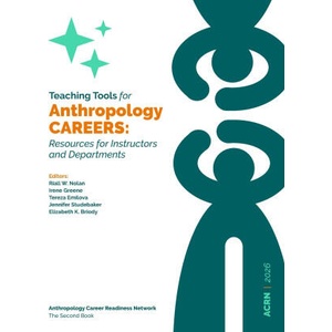 Teaching Tools for Anthropology Careers | Riall Nolan, Elizabeth Briody, Irene Greene (ISBN: 9798991219822)