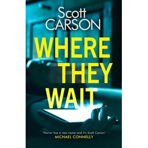 Where They Wait | SCOTT CARSON (ISBN: 9781787396487)