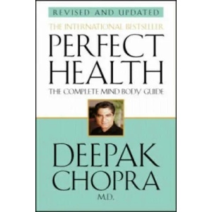 Perfect Health (Revised Edition) | Deepak Chopra (2001)