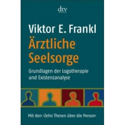 Ärztliche Seelsorge | Viktor E. Frankl