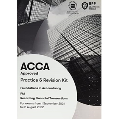 "FIA Recording Financial Transactions FA1" - "Practice and Revision Kit" ("BPP Learning Media")(Paperback / softback)