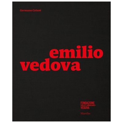Emilio Vedova | EMILIO VEDOVA
