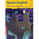 Speak English 2 - About castles and legends A1, pokročilý začátečník