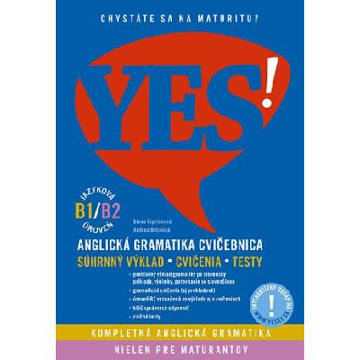 YES! Anglická gramatika - cvičebnica | Elena Ciprianová, Andrea Billíková