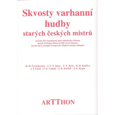 Skvosty varhanní hudby starých českých mistrů