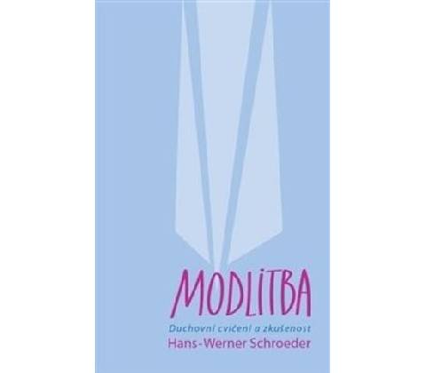 Modlitba Hans-Werner Schroeder