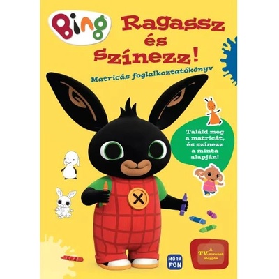 Móra Könyvkiadó Bинг: оцвети и залепи - книжка за оцветяване с лепенки (mo4673)