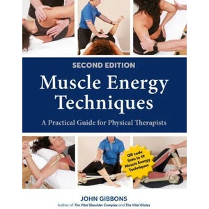 Muscle Energy Techniques, Second Edition: A Practical Guide for Physical Therapists | Gibbons, John (ISBN: 9781623177874)