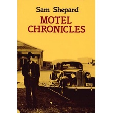 Motel Chronicles Shepard SamPaperback