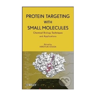Protein Targeting with Small Molecules - Hiroyuki Osada