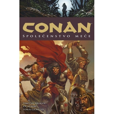 Conan 9: Společenstvo meče - Robert Ervin Howard