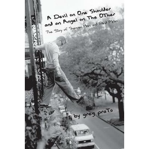 Devil on One Shoulder and an Angel on the Other: The Story o | Greg Prato (ISBN: 9780615252391)