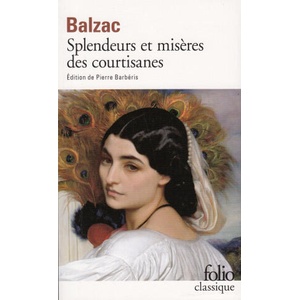 Splendeurs et misères des courtisanes | Balzac (ISBN: 9782070364053)