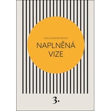 Naplněná vize - Svou vlastní cestou 3 - Kateřina Černá