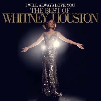 Virginia Records / Sony Music Whitney Houston - I Will Always Love You: The Best Of Whitney Houston (Deluxe CD) (88765413932)