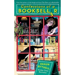 Confessions of a Bookseller | Shaun Bythell (ISBN: 9781788162319)