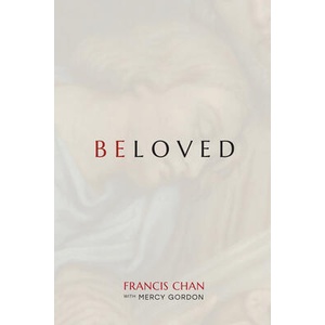 Beloved | Francis Chan (ISBN: 9780830789054)