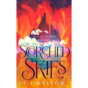 Scorched Skies | E. J. Mellow (ISBN: 9781662515439)