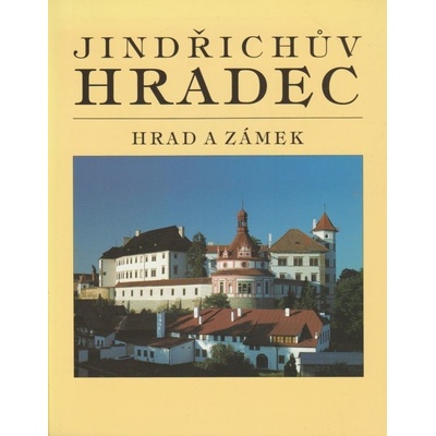 Antikvariát - Jindřichův Hradec - Hrad a zámek Luděk Jirásko