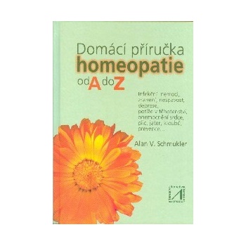 Dom ácí příručka homeopatie od A do Z - Schmukler Alan V.
