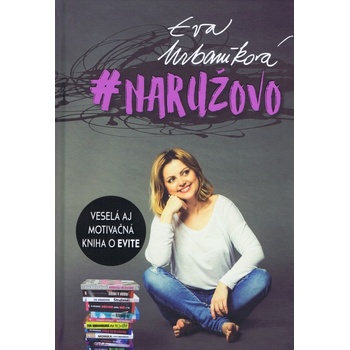 #NARUŽOVO - Monivačná kniha - Eva Urbaníková