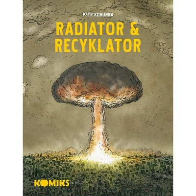 Labyrint Radiator & Recyklator: Komiksová trilogie