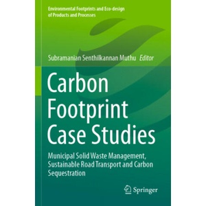 Carbon Footprint Case Studies | Subramanian Senthilkannan Muthu (2021)
