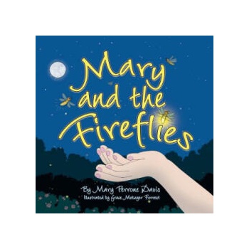 Image 1 of Mary and the Fireflies | MARY PERRONE DAVIS