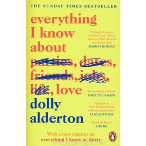 Everything I Know About Love (ISBN: 9780241982105)