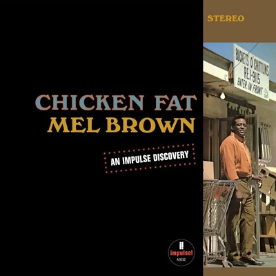 Mel Brown - Chicken Fat (LP) (0602445991600)
