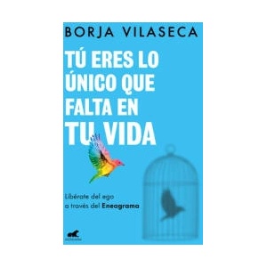 TU ERES LO UNICO QUE FALTA EN TU VIDA | VILASECA, BORJA (ISBN: 9788418620706)