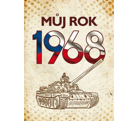 Můj rok 1968