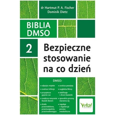 Biblia DMSO 2. Bezpieczne stosowanie na co dzień