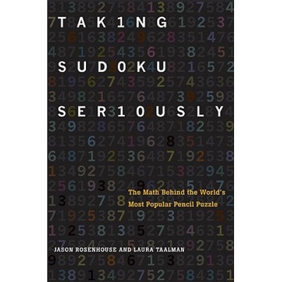 Taking Sudoku Seriously Rosenhouse Jason Associate Professor of Mathematics James Madison University