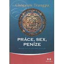 Práce, sex, peníze