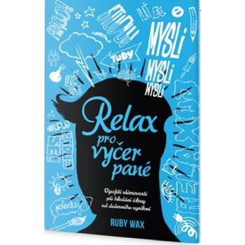 Relax pro vyčerpané