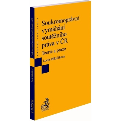 Soukromoprávní vymáhání soutěžního práva v ČR