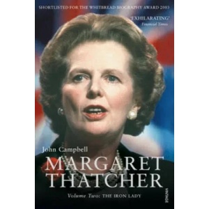 Margaret Thatcher Volume Two | John Campbell (ISBN: 9780099516774)