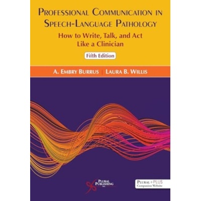 Professional Communication in Speech-Language Pathology - Burrus, A Embry
