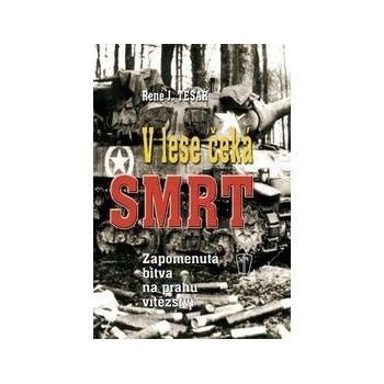 V lese čeká smrt